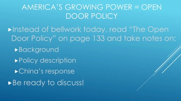 America’s growing power = Open Door Policy