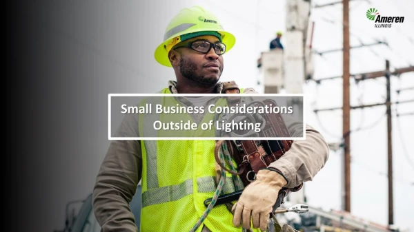 Small Business Considerations Outside of Lighting