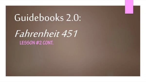 Guidebooks 2.0: Fahrenheit 451