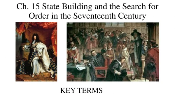 Ch. 15 State Building and the Search for Order in the Seventeenth Century