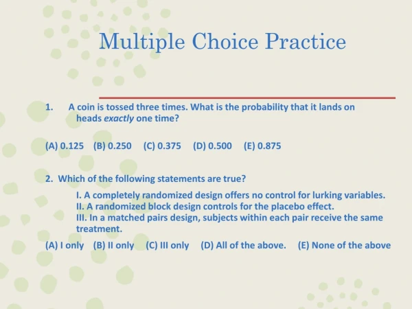 Multiple Choice Practice