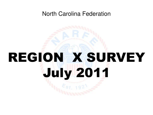 North Carolina Federation REGION X SURVEY July 2011
