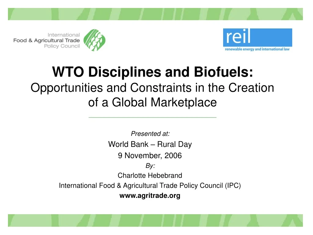 wto disciplines and biofuels opportunities and constraints in the creation of a global marketplace