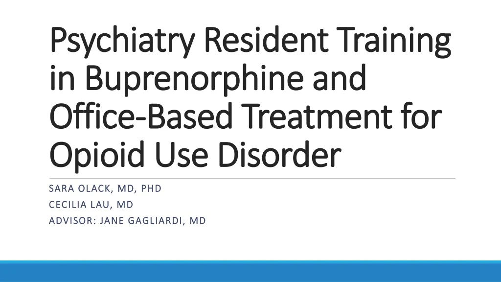 psychiatry resident training in buprenorphine and office based treatment for opioid use disorder