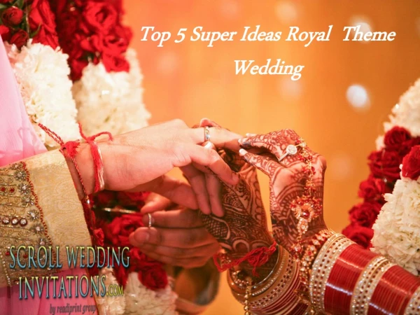 Top 5 Super Ideas Royal Theme Wedding