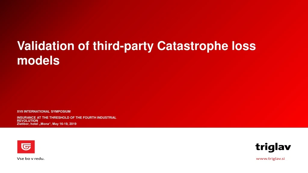 validation of third party catastrophe loss models stefano ellero