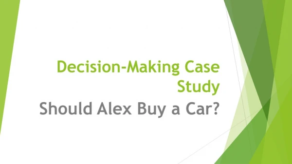Decision-Making Case Study