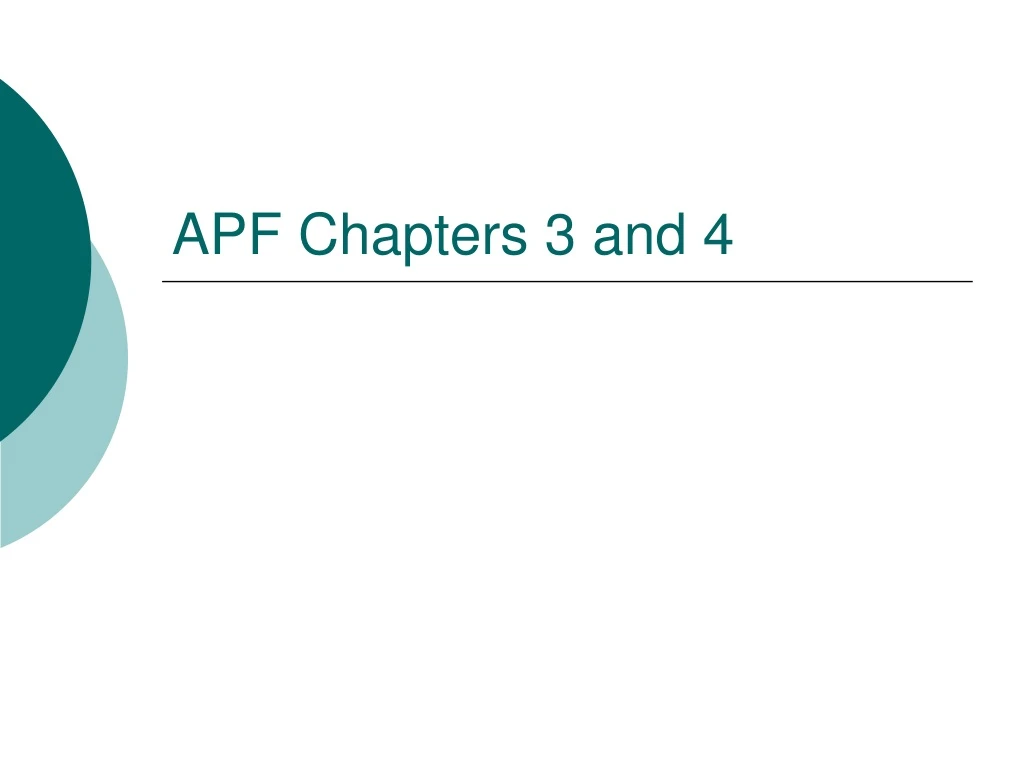 apf chapters 3 and 4