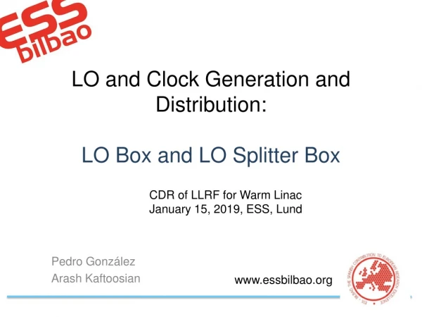 LO and Clock Generation and Distribution: LO Box and LO Splitter Box