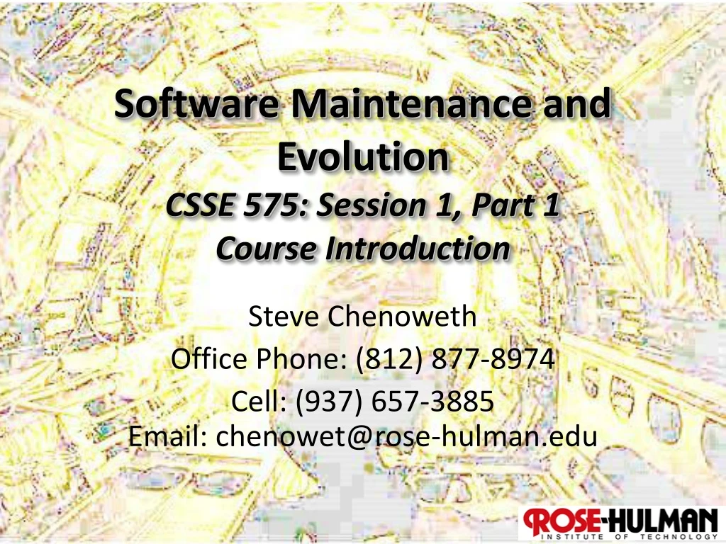 software maintenance and evolution csse 575 session 1 part 1 course introduction