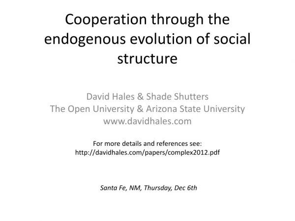 Cooperation through the endogenous evolution of social structure