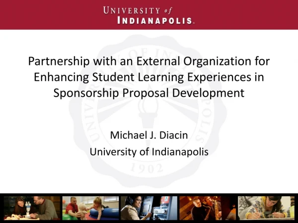 Michael J. Diacin University of Indianapolis