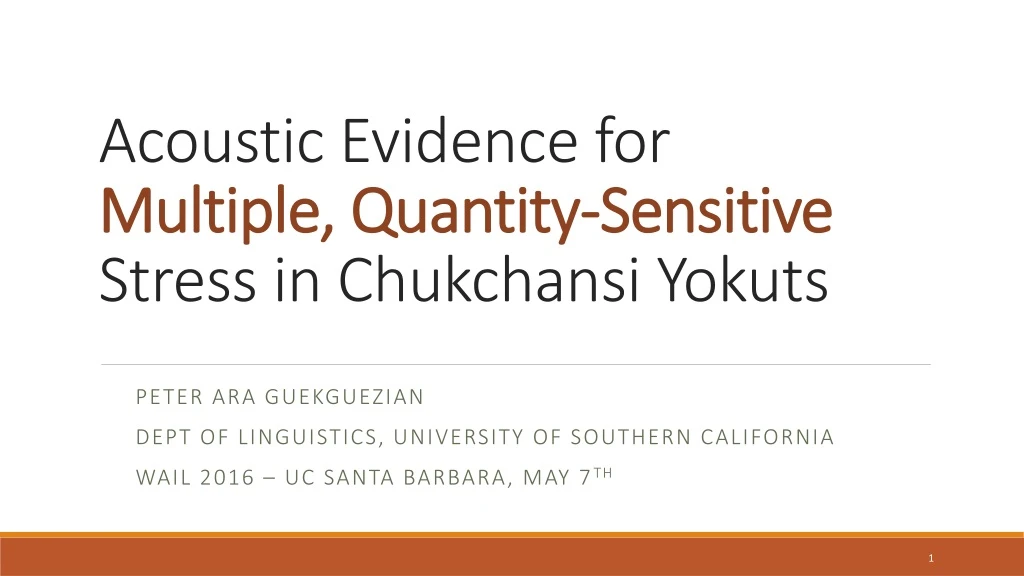 acoustic evidence for multiple quantity sensitive stress in chukchansi yokuts