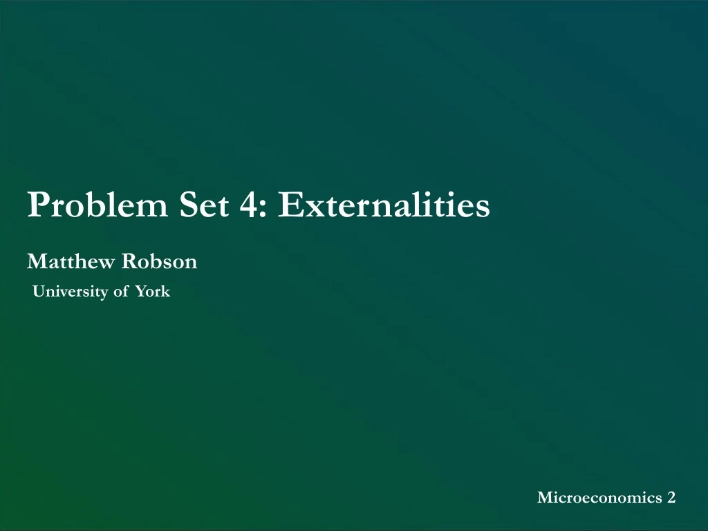 problem set 4 externalities