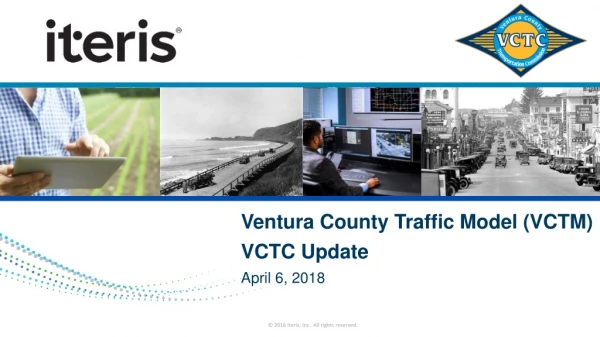 Ventura County Traffic Model (VCTM) VCTC Update