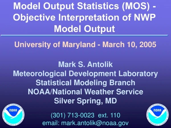Model Output Statistics (MOS) - Objective Interpretation of NWP Model Output
