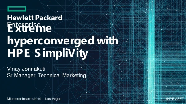 Extreme hyperconverged with HPE SimpliVity