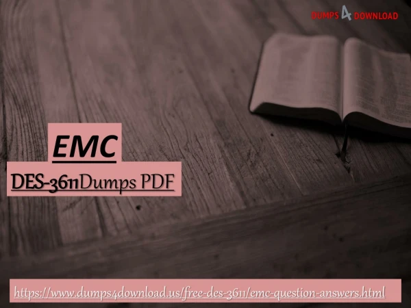 EMC DES-3611 Exam Guide - DES-3611 Dumps PDF | Dumps4Download.us