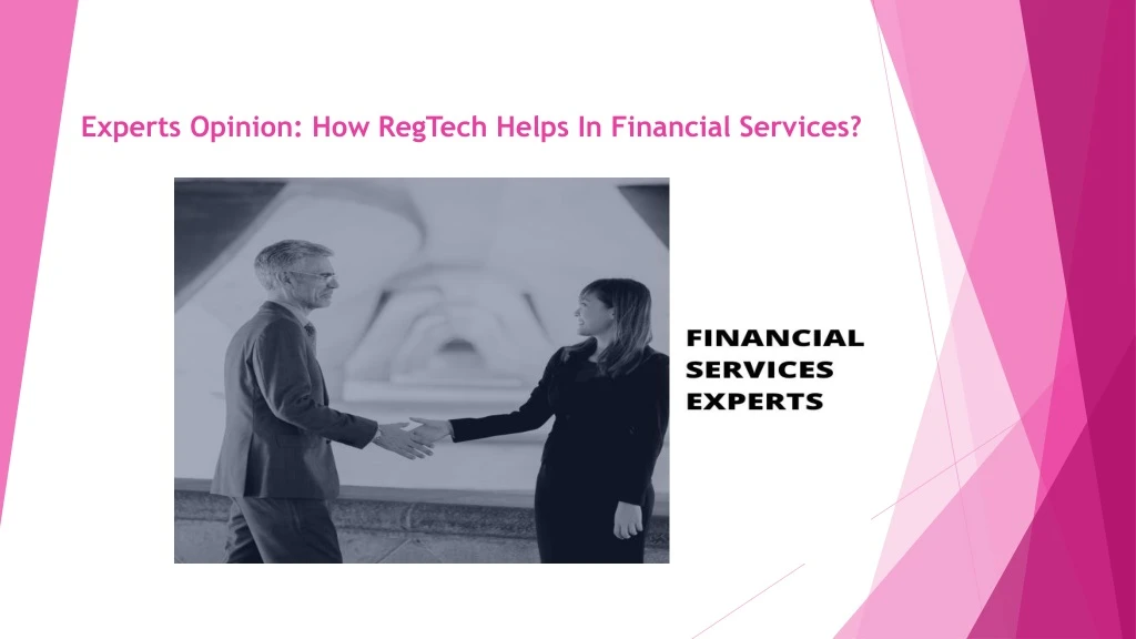 experts opinion how regtech helps in financial services