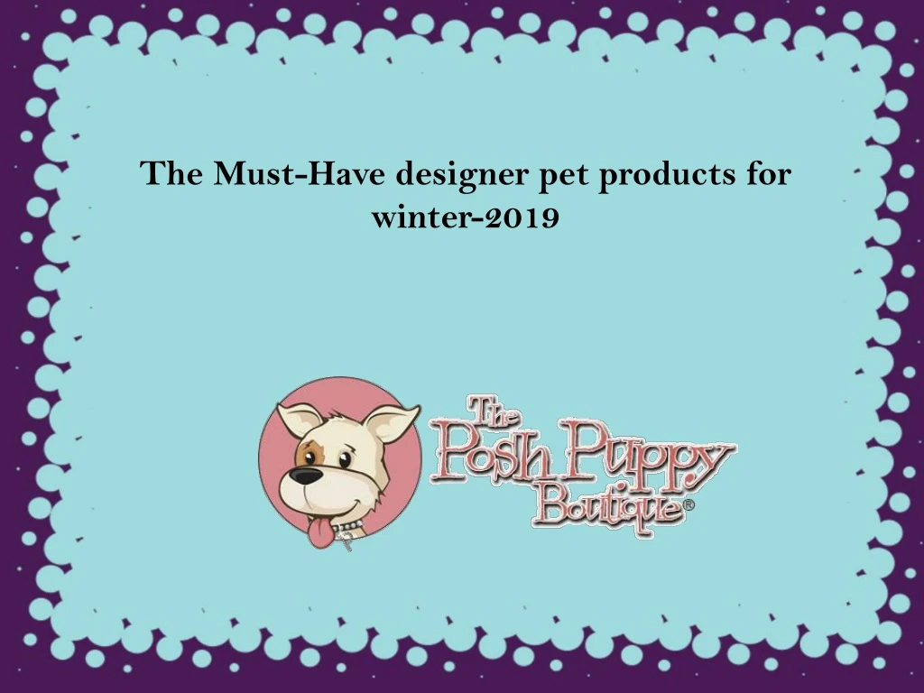 the must have designer pet products for winter
