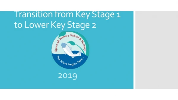 Transition from Key Stage 1 to Lower Key Stage 2