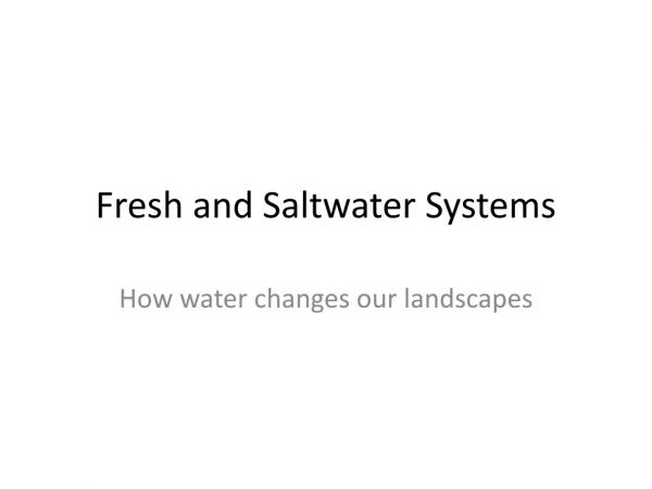 Fresh and Saltwater Systems