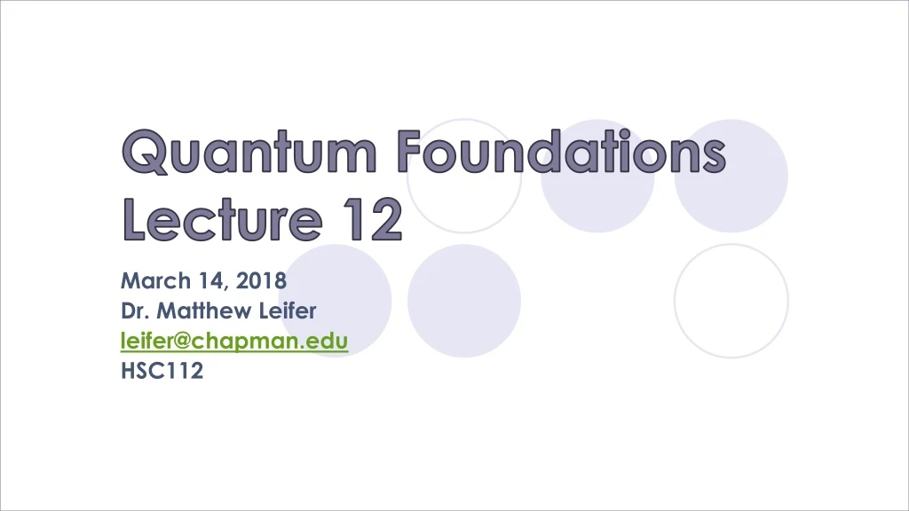 quantum foundations lecture 12