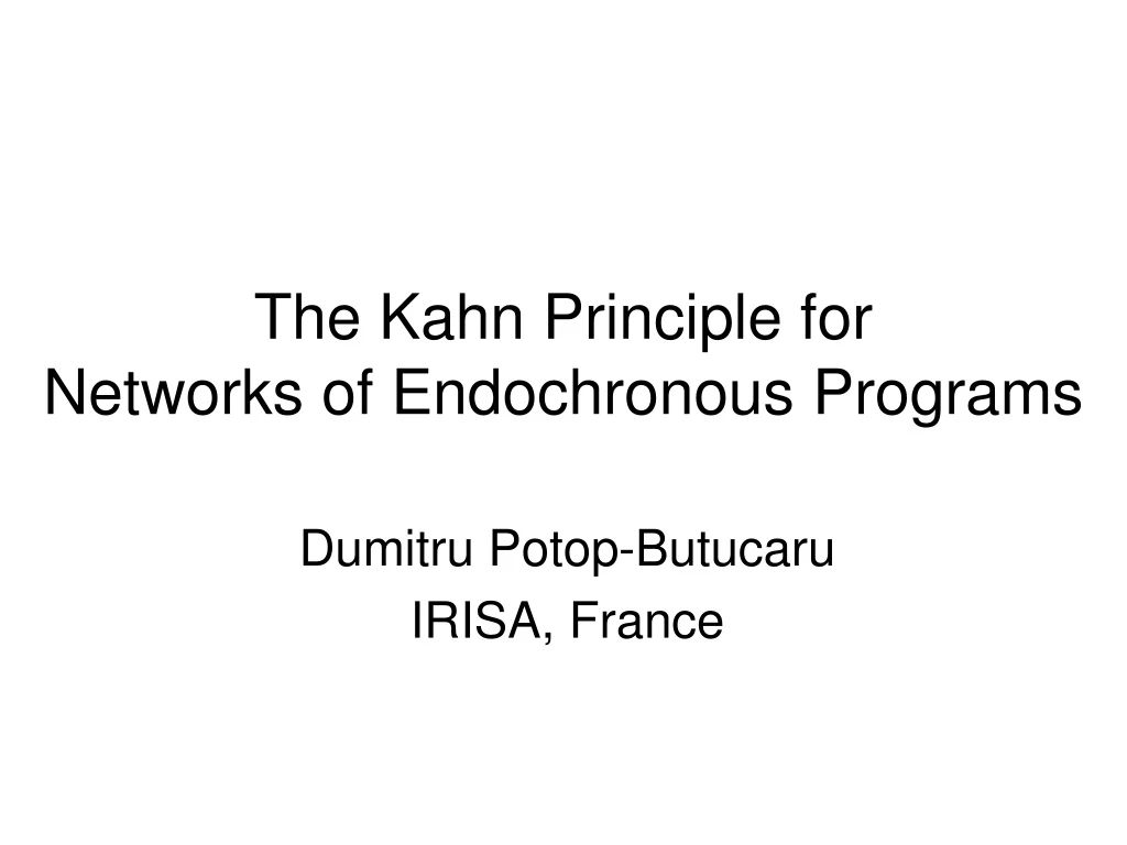 the kahn principle for networks of endochronous programs