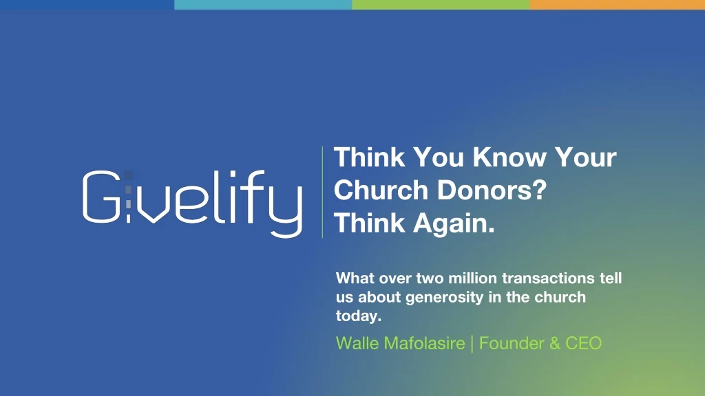 think you know your church donors think again