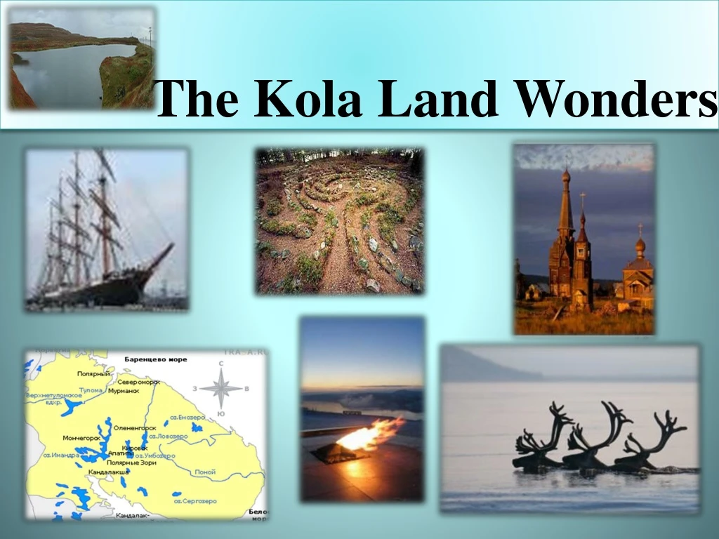 the kola land wonders