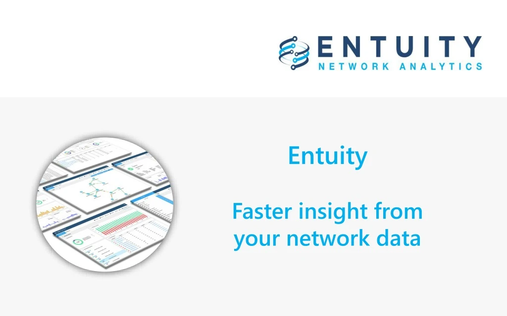 entuity faster insight from your network data