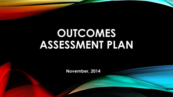 Outcomes Assessment Plan