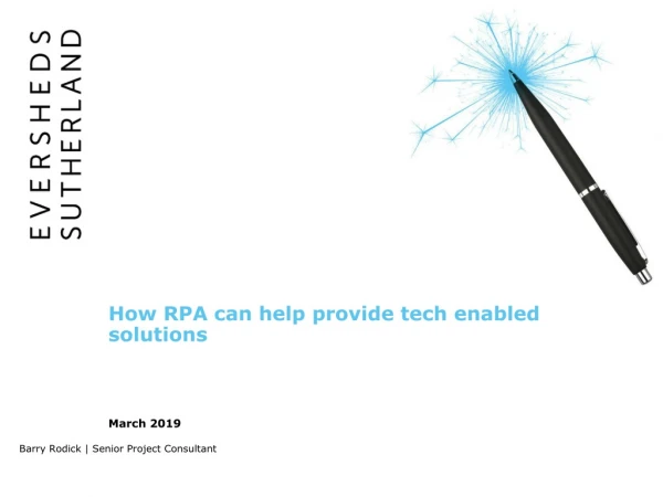 How RPA can help provide tech enabled solutions