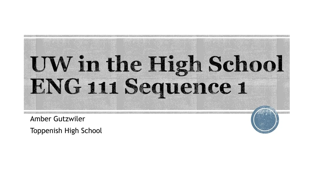 uw in the high school eng 111 sequence 1