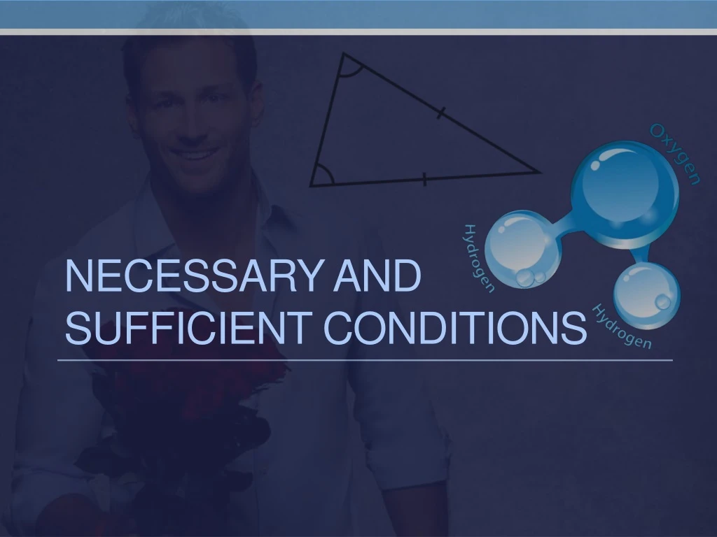 necessary and sufficient conditions