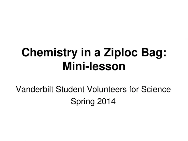 Chemistry in a Ziploc Bag: Mini-lesson