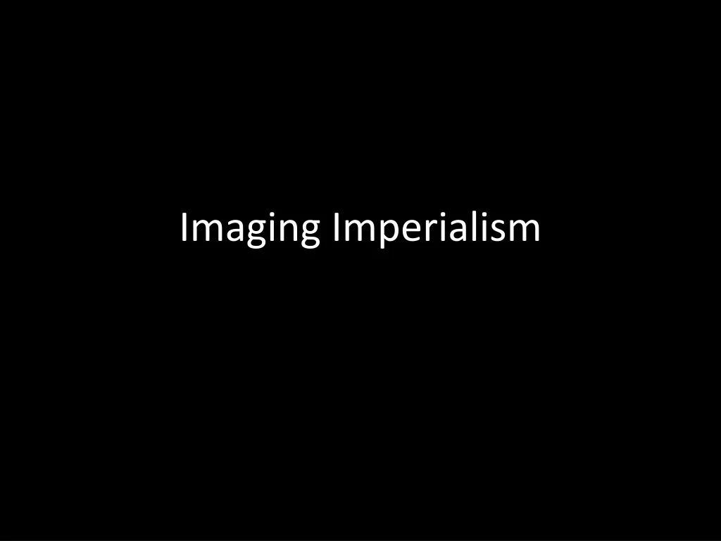 imaging imperialism