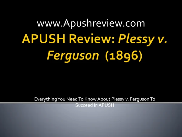 APUSH Review: Plessy v. Ferguson (1896)