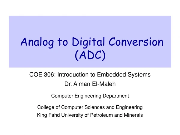 Analog to Digital Conversion (ADC)