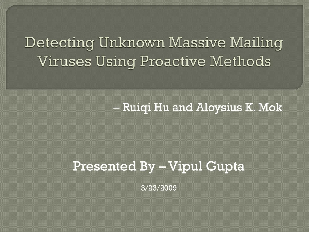 detecting unknown massive mailing viruses using proactive methods