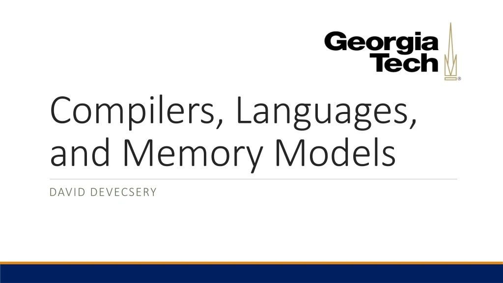 compilers languages and memory models