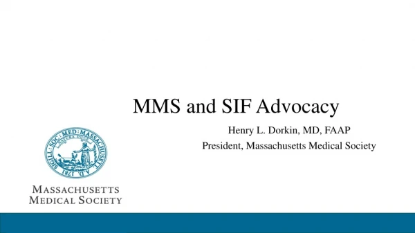 MMS and SIF Advocacy