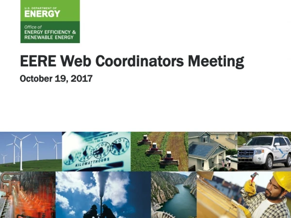 EERE Web Coordinators Meeting October 19, 2017