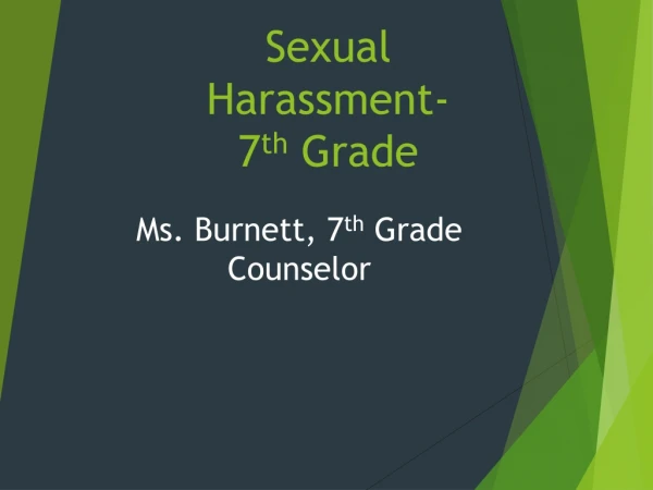 Sexual Harassment- 7 th Grade