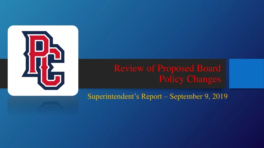 review of proposed board policy changes