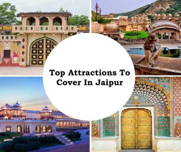 Top Attractions To Cover In Jaipur