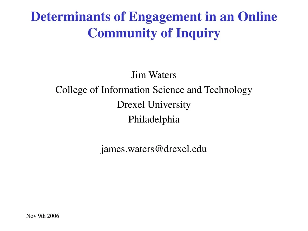 determinants of engagement in an online community of inquiry