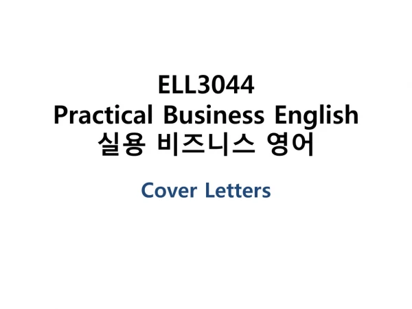 ELL3044 Practical Business English 실용 비즈니스 영어