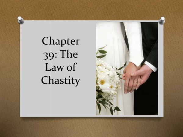 Chapter 39: The Law of Chastity