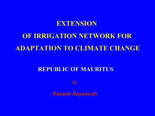 EXTENSION OF IRRIGATION NETWORK FOR ADAPTATION TO CLIMATE CHANGE